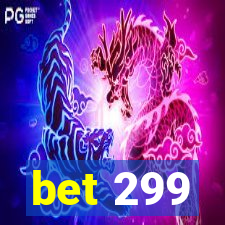 bet 299